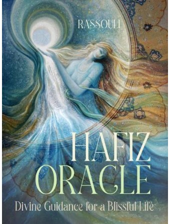 Hafiz Oracle : Divine Guidance for a Blissful Life Cards by Rassouli 