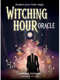Witching Hour Oracle by Lorriane Anderson & Olivia Bürki
