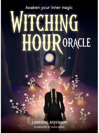 Witching Hour Oracle by Lorriane Anderson & Olivia Bürki