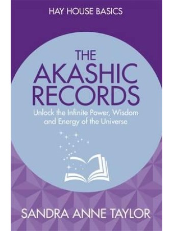 The Akashic Records by Sandra Anne Taylor
