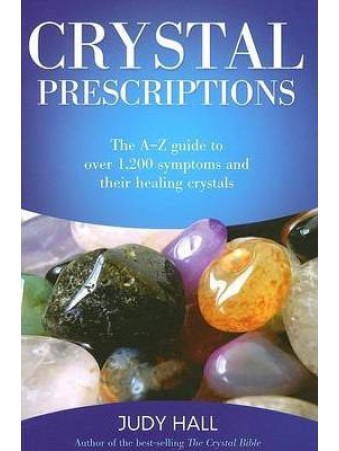 Crystal Prescriptions by Judy H. Hall 