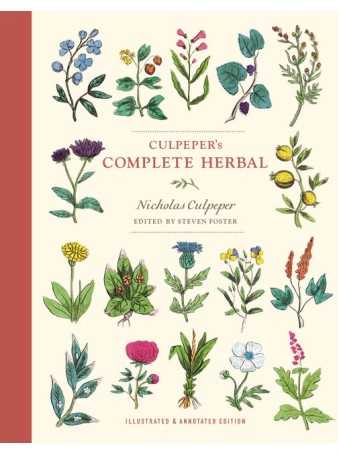 Culpeper's Complete Herbal : Illustrated and Annotated Edition by Nicholas Culpeper