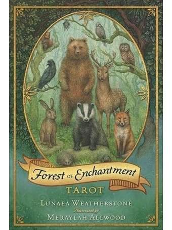 Forest of Enchantment Tarot by Lunaea Weatherstone & Meraylah Allwood
