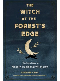 The Witch at the Forest's Edge by Christine Grace