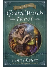 The Green Witch Tarot by Ann Moura & Kiri Østergaard Leonard