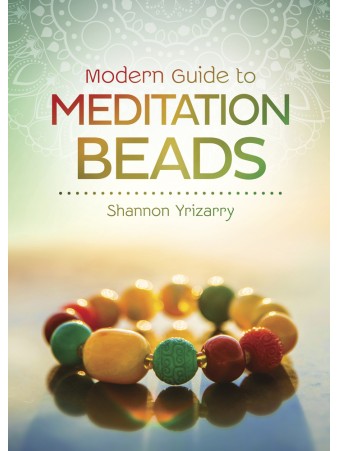 Modern Guide to Meditation Beads by Shannon Yrizarry