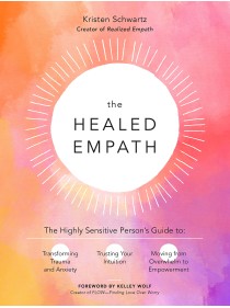 The Healed Empath by Kristen Schwartz