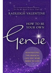 How to be Your Own Genie by Radleigh Valentine
