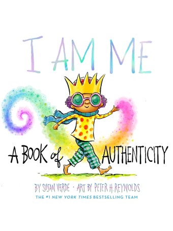 I Am Me by Susan Verde & Peter H. Reynolds