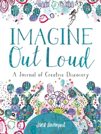 Imagine Out Loud by Jane Davenport