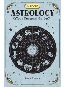 In Focus Astrology by Sasha Fenton