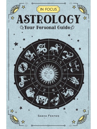 In Focus Astrology by Sasha Fenton