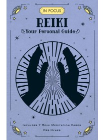 In Focus Reiki : Your Personal Guide by Des Hynes
