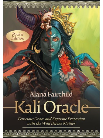 Kali Oracle Pocket Edition by Alana Fairchild 