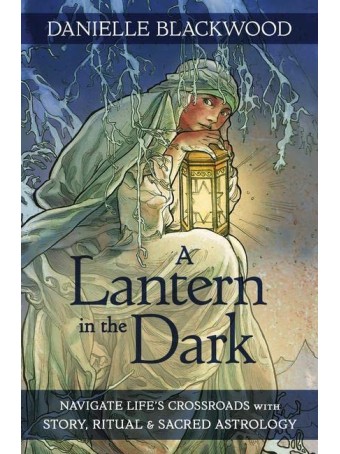 A Lantern in The Dark by Danielle Blackwood