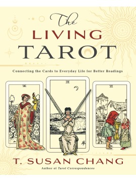 The Living Tarot by T. Susan Chang