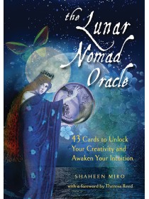 The Lunar Nomad Oracle by Shaheen Miro