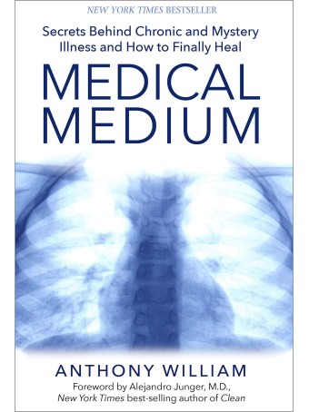 Medical Medium by Anthony William