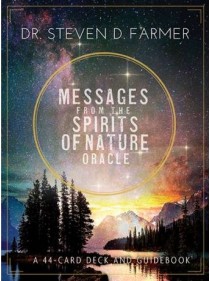 Messages from the Spirits of Nature Oracle by Steven Farmer