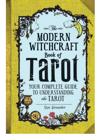 Second-hand The Modern Witchcraft Book of Tarot by Skye Alexander