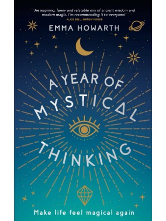 A Year of Mystical Thinking by Emma Howarth