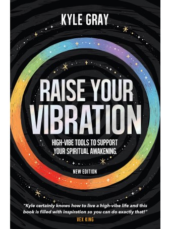 Raise Your Vibration by Kyle Gray
