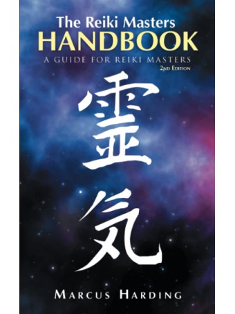 The Reiki Masters Handbook : A Guide for Reiki Masters (2nd edition) by Marcus Harding