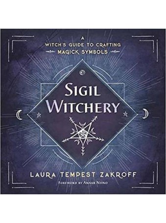 Sigil Witchery by Laura Tempest Zakroff