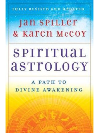 Spiritual Astrology by Jan Spiller & Karen McCoy