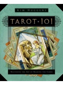 Tarot 101 by Kim Huggens 