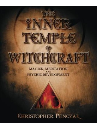 The Inner Temple of Witchcraft by Christopher Penczak
