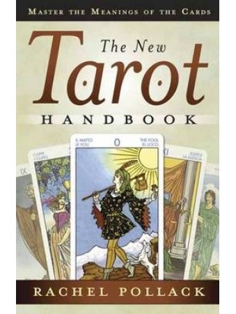 The New Tarot Handbook by Rachel Pollack