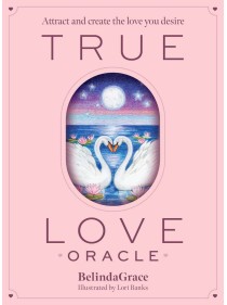 True Love Oracle by Belinda Grace