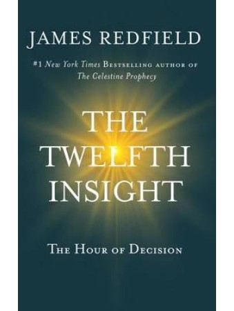 The Twelfth Insight by James Redfield