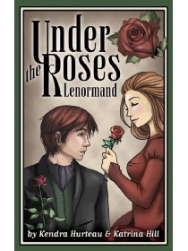 Under the Roses Lenormand by Kendra Hurteau & Katrina Hill