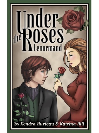 Under the Roses Lenormand by Kendra Hurteau & Katrina Hill