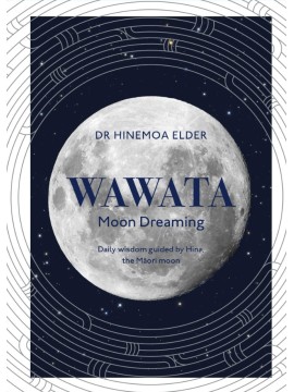 Wawata - Moon Dreaming by Hinemoa Elder