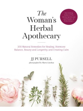 The Woman's Herbal Apothecary by JJ Pursell