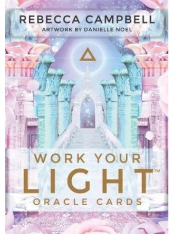Work Your Light Oracle Cards by Rebecca Campbell & Danielle Noel