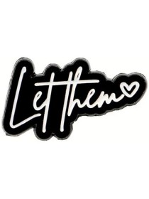 Let Them Enamel Pin