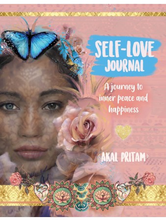 Self Love Journal : A journey to inner peace and happiness by Akal Pritam