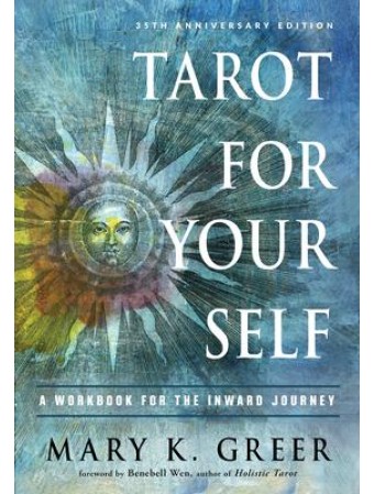 Tarot for Your Self by Mary K. Greer