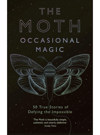 The Moth : Occasional Magic by Catherine Burns