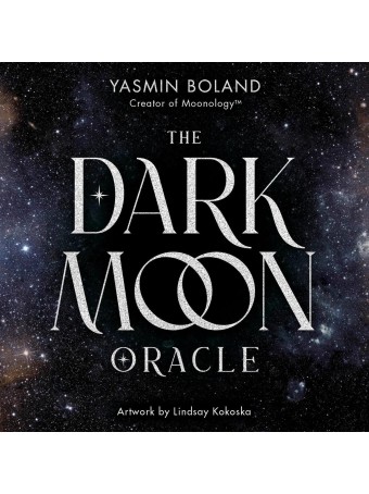 The Dark Moon Oracle by Yasmin Boland 