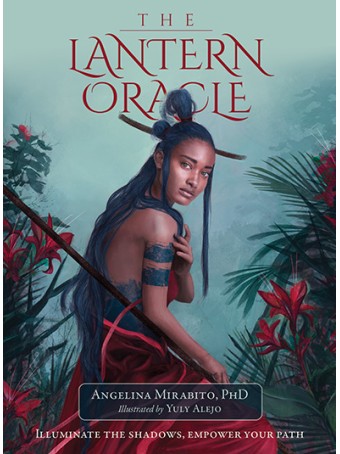 The Lantern Oracle by Angelina Mirabito & Yuly Alejo