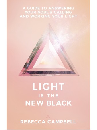 Light Is the New Black by Rebecca Campbell