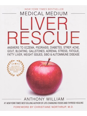 Medical Medium Liver Rescue by Anthony William