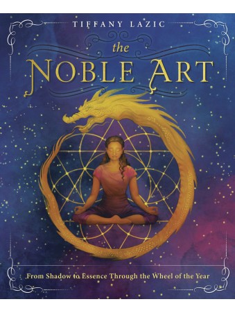  The Noble Art : From Shadow to Essence by Tiffany Lazic