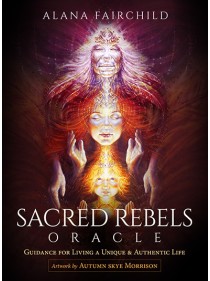 Sacred Rebel Oracle Second Edition by Alana Fairchild 