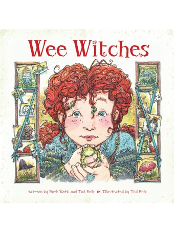 Wee Witches by Beth Roth & Ted Enik